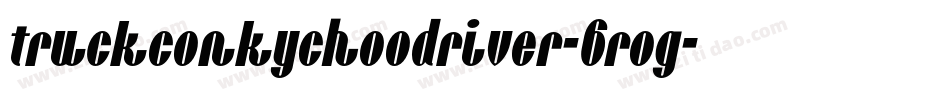 TruckConkyChooDriver-6Rog字体转换