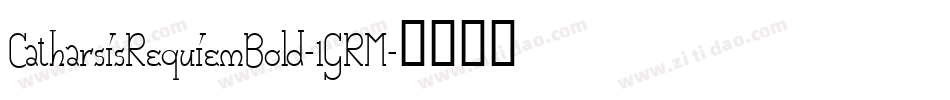 CatharsisRequiemBold-1GRM字体转换