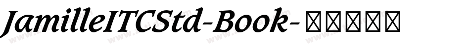 JamilleITCStd-Book字体转换