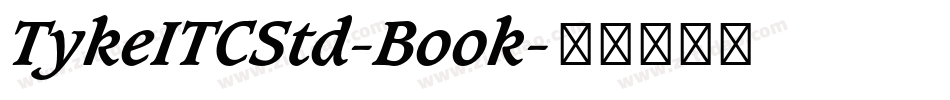 TykeITCStd-Book字体转换