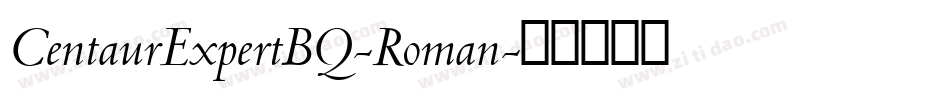 CentaurExpertBQ-Roman字体转换