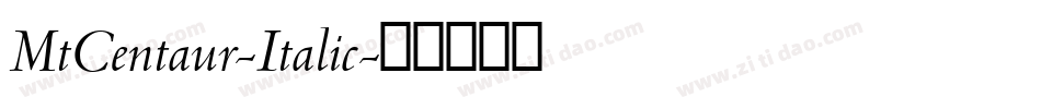 MtCentaur-Italic字体转换