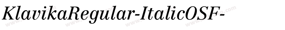 KlavikaRegular-ItalicOSF字体转换 KlavikaRegular-ItalicOSF字体转换
