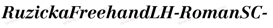 RuzickaFreehandLH-RomanSC字体转换