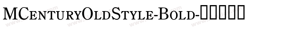 MCenturyOldStyle-Bold字体转换
