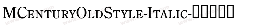 MCenturyOldStyle-Italic字体转换