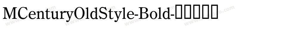 MCenturyOldStyle-Bold字体转换