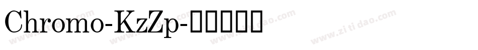 Chromo-KzZp字体转换
