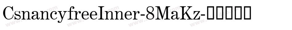 CsnancyfreeInner-8MaKz字体转换