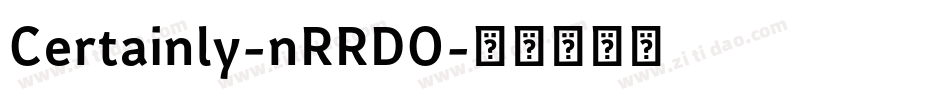 Certainly-nRRDO字体转换