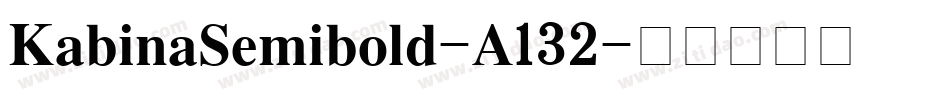 KabinaSemibold-A132字体转换