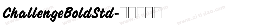 ChallengeBoldStd字体转换