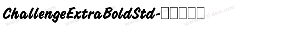 ChallengeExtraBoldStd字体转换