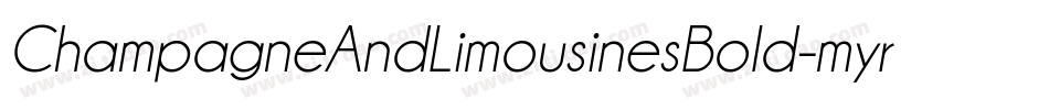 ChampagneAndLimousinesBold-myr2字体转换