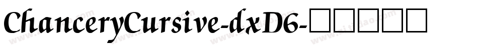 ChanceryCursive-dxD6字体转换