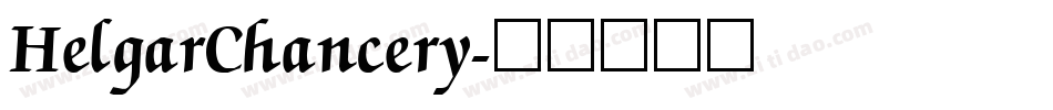 HelgarChancery字体转换