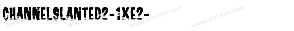 ChannelSlanted2-1Xe2字体转换