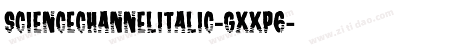 ScienceChannelItalic-gxxP6字体转换