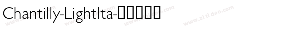 Chantilly-LightIta字体转换