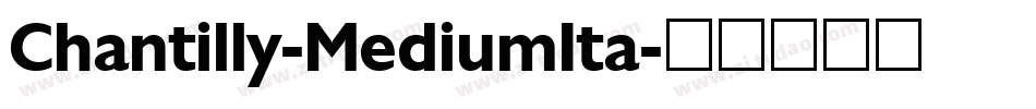 Chantilly-MediumIta字体转换