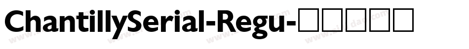 ChantillySerial-Regu字体转换