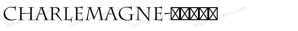 Charlemagne字体转换