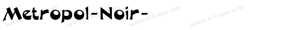 Metropol-Noir字体转换