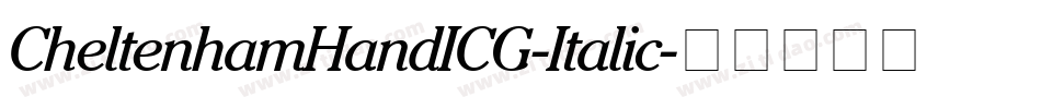 CheltenhamHandICG-Italic字体转换