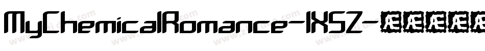 MyChemicalRomance-1X5Z字体转换 MyChemicalRomance-1X5Z字体转换