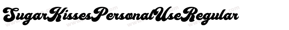 SugarKissesPersonalUseRegular-mv3v字体转换 SugarKissesPersonalUseRegular-mv3v字体转换