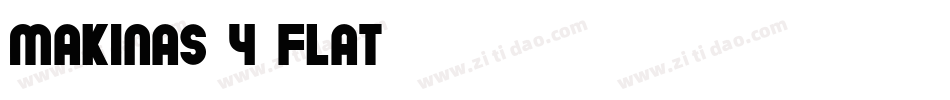 Makinas-4-Flat转换器字体转换