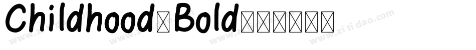 Childhood-Bold字体转换