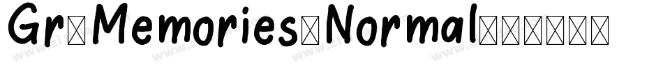 Gr-Memories-Normal字体转换