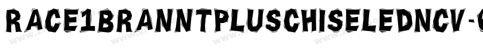 Race1BranntPlusChiseledNcv-6Op1字体转换