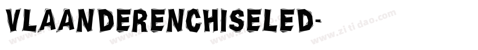 VlaanderenChiseled字体转换