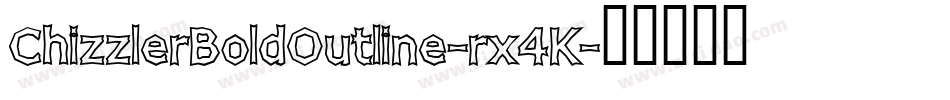 ChizzlerBoldOutline-rx4K字体转换