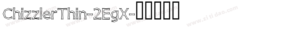 ChizzlerThin-2EgX字体转换