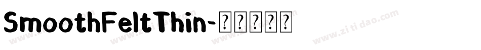 SmoothFeltThin字体转换