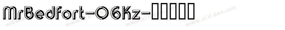 MrBedfort-06Kz字体转换