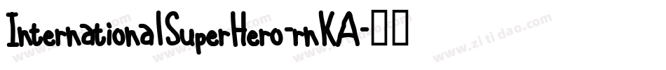 InternationalSuperHero-rnKA字体转换