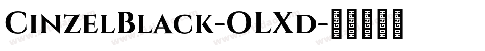 CinzelBlack-OLXd字体转换