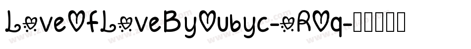 LoveOfLoveByOubyc-oROq字体转换