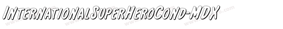 InternationalSuperHeroCond-MDXr字体转换