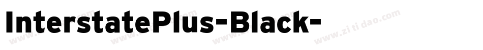 InterstatePlus-Black字体转换