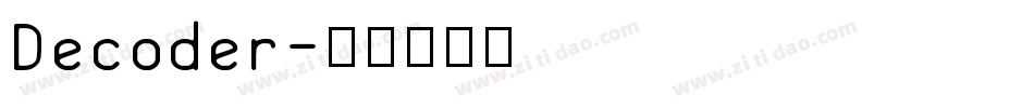 Decoder字体转换