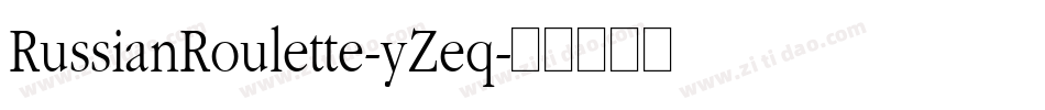 RussianRoulette-yZeq字体转换