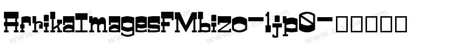 AfrikaImagesFMbizo-1jp0字体转换