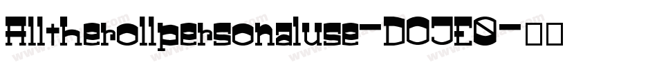 Alltherollpersonaluse-DOJE0字体转换