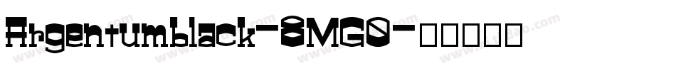 Argentumblack-8MG0字体转换