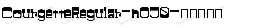 CourgetteRegular-nOJ0字体转换